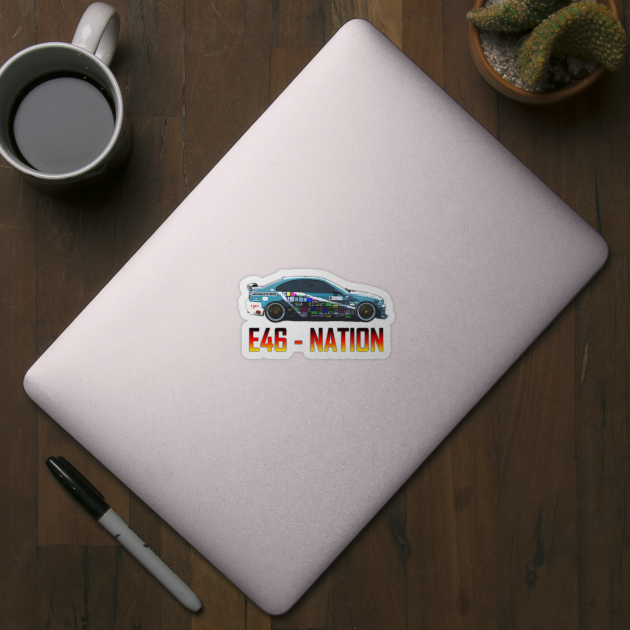 E46 - Nation by RodeoEmpire